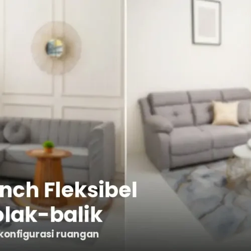 Sofa L Bench Fleksibel Bisa Dibolak-balik, Ini Manfaatnya