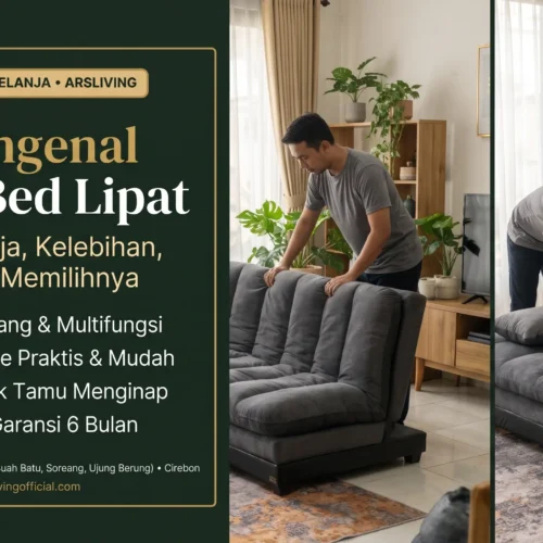 Sofa Bed Lipat: Cara Kerja dan Cara Memilihnya
